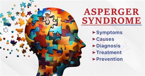 Asperger’s Syndrome: Symptoms, Causes, and Treatment